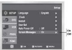 SETUP Language : English Clock Install User Bit Auto Power Off : Off Session Messages : Off On Off
