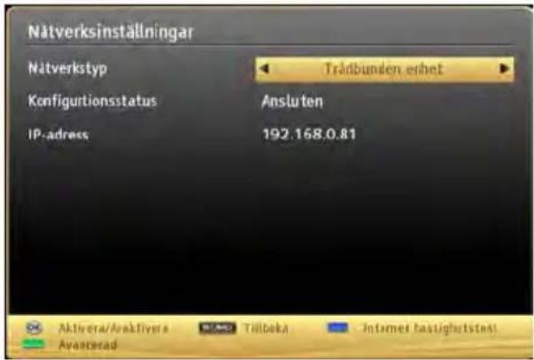 Nätverksinställningar Nätverkstyp Trådbunden erhelt Konfigurationsstatus Ansluten IP-adress 192.168.0.81 Aktivera/Arakflyera Tilbaka Internet fastighlurstest! Avasterad