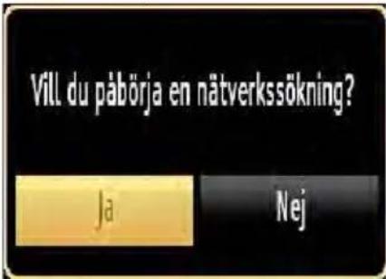 Vill du påbörja en nätverkssökning? Ja Nej