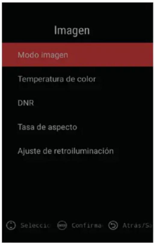 Imagen Modo imagen Temperatura de color DNR Tasa de aspecto Ajuste de retroiluminación Seleccio Confirma Atras/Sa