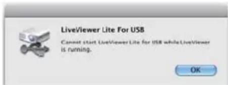 LiveViewer Lite For USB Cannot start LiveViewer Lite for USB while LiveViewer is running. OK