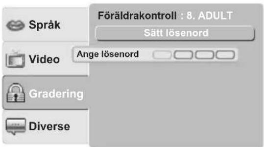 Språk Video Gradering Diverse Föräldrakontroll : 8. ADULT Sätt lösenord Ange lösenord