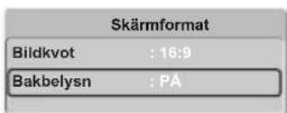 Skärmformat Bildkvot : 16:9 Bakbelysn : PA