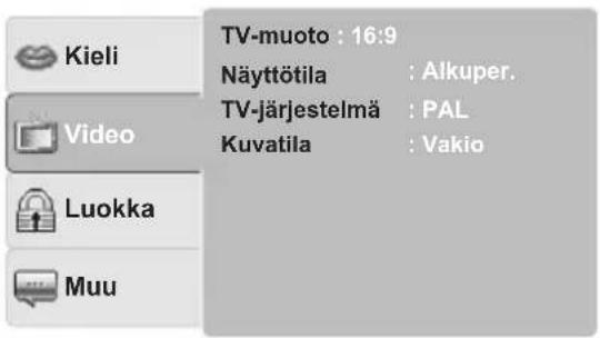Kieli Video Luokka Muu TV-muoto : 16:9 Näyttötila : Alkuper. TV-järjestelmä : PAL Kuvatila : Vakio