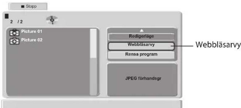 Stopp 2 / 2 Picture 01 Picture 02 Redigerläge Webbläsarvy Rensa program JPEG förhandsgr Webbläsarvy