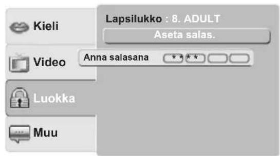 Kieli Video Luokka Muu Lapsilukko : 8. ADULT Aseta salas. Anna salasana ****
