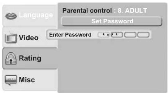 Language Parental control : 8. ADULT Set Password Video Enter Password **** Rating Misc