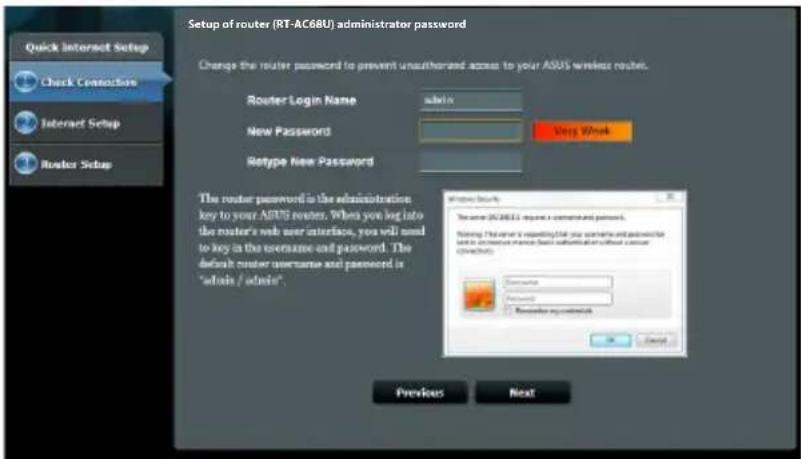 Setup of router (RT-AC68U) administrator password Change the router password to prevent unauthorized access to your ASUS wireless router. Router Login Name admin New Password Very Quick Retype New Password The router password is the administration key to your ASUS router. When you log into the router's web user interface, you will need to key in the username and password. The default router username and password is "admin / admin". Windows Setup Windows (AC68U) request a command and password. Testing: This order is requesting the user password and password for the connection between two instances without any connection. Password Password Remember my password Previous Next
