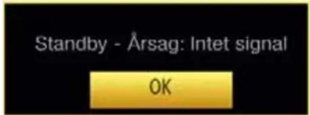 Standby - Årsag: Intet signal OK