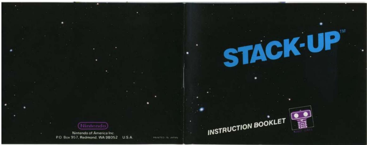 STACK-UP™ INSTRUCTION BOOKLET Nintendo Nintendo of America Inc P.O. Box 957, Redmond, WA 98052 U.S.A. PRINTED IN JAPAN