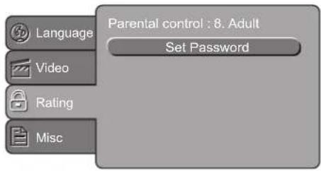 Language Video Rating Misc Parental control : 8. Adult Set Password