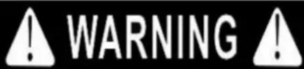 WARNING!