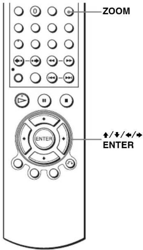 ZOOM ENTER ↑/↓/←/→ ENTER