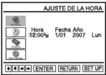 AJUSTE DE LA HORA Hora 12:00AM Fecha Año 1/01 2007 Lun VIDEO POTOMAN ENTER RETURN SET UP