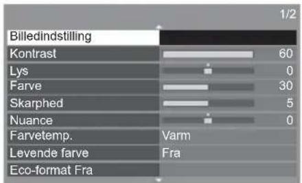 Billedindstilling Kontrast 60 Lys 0 Farve 30 Skarphed 5 Nuance 0 Farvetemp. Varm Levende farve Fra Eco-format Fra