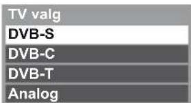TV valg DVB-S DVB-C DVB-T Analog
