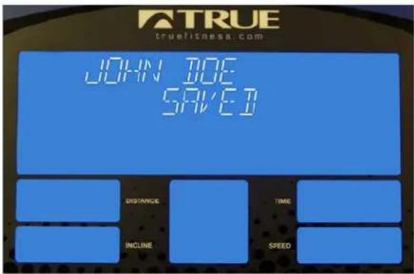 TRUE truefitness.com JOHN BOE SAVED DISTANCE INCLINE TIME SPEED