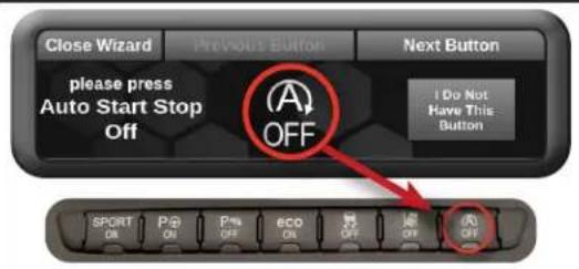 Close Wizard Previous Button Next Button please press Auto Start Stop Off A OFF I Do Not Have This Button SPORT ON P@ ON P@ OFF eco ON OFF OFF