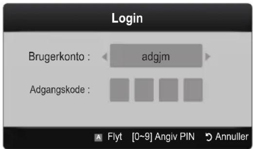 Login Brugerkonto : adgjm Adgangskode : Flyt [0~9] Angiv PIN Annuller