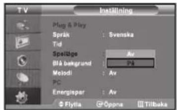 TV Inställning Plug & Play Språk : Svenska Td Speilige Av B på begrund På Melodi : Av PC Energispar : Av Flytia Oppna Ill Tilbaka
