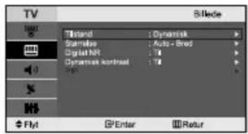 TV Tland : Dyndark Satellite : Auto - Bred Digital NR : 10 Dynatrace contrast : 10 Flyt : Enter : Return