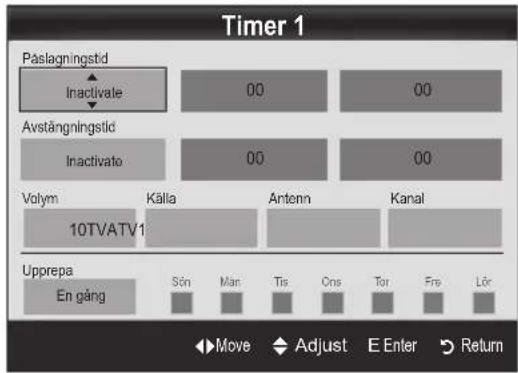 Timer 1 Påslagningstd Inactivate 00 00 Avstängningstd Inactivate 00 00 Volym Källa Antenn Kanal 10TVATV1 Upprepa En gång Sön Män Tis Öns Tor Fre Lör Move Adjust E Enter Return
