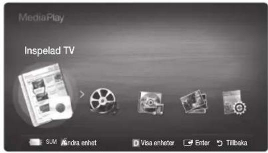 MediaPlay Inspelad TV SUM Andra enhet Visa enheter Enter Tillbaka