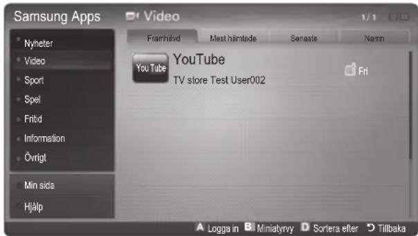 Samsung Apps Nyheter Video Sport Spel Fritd Information Övrigt Min sida Hjälp Video Framhävd Mast hämtede Senaste Namn YouTube TV store Test User002 Fri Logga in Miniatyny Sortera efter Tillbaka
