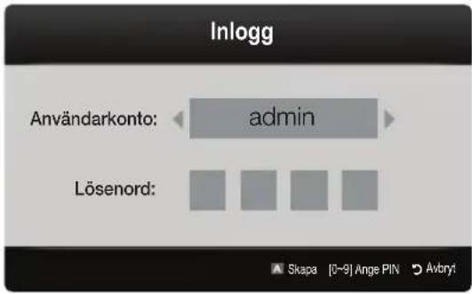 Inlogg Användarkonto: admin Lösenord: Skapa [0-9] Ange PIN Avbryt