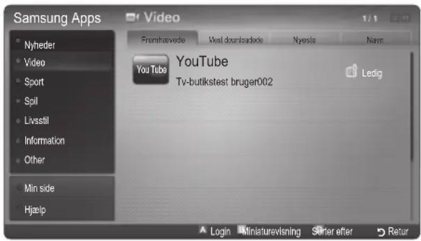 Samsung Apps Nyheder Video Sport Spil Livstill Information Other Min side Hjælp Video Fromhavvede West downloadede Nyessie Navn YouTube Tv-butikstest bruger002 Ledig Login Miniaturevisning Sorter efter Return