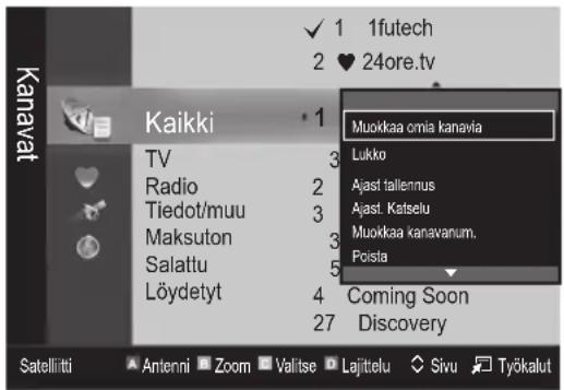 Kanavat Kaikki TV Radio Tiedot/muu Maksuton Salattu Löydetyt 1 2 3 4 5 6 7 8 9 10 11 12 13 14 15 16 17 18 19 20 21 22 23 24 25 26 27 Muokkaa omia kanavia Lukko Ajast tallemnus Ajast. Katselu Muokkaa kanavanum. Poista Coming Soon Discovery