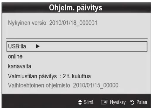 Ohjelm. päivitys Nykyinen versio 2010/01/18_000001 USB:lla ▶ online kanavalta Valmiustilan päivitys : 2 t. kuluttua Vaihtoehtoinen ohjelmisto 2010/01/15_00000 Siirä Hyväksy Palaa