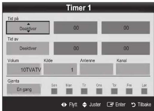Timer 1 Tid på Deaktiver 00 00 Tid av Deaktiver 00 00 Volum Kilde Antenne Kanal 10TVATV 1 Gjenta En gang Sen Man Tir Ons Tor Fri Lør Flytt Juster Enter Tilbake