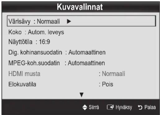Kuvavalinnat Värisävy : Normaali ▶ Koko : Autom. leveys Näyttötila : 16:9 Dig. kohinansuodatin : Automaattinen MPEG-koh.suodatin : Automaattinen HDMI musta : Normaali Elokuvatila : Pois Slirä Hyväksy Palaa