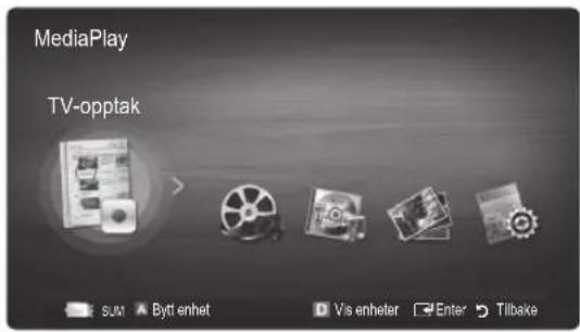 MediaPlay TV-opptak SUM Byti enhet Vs enheter Enter Tilbake