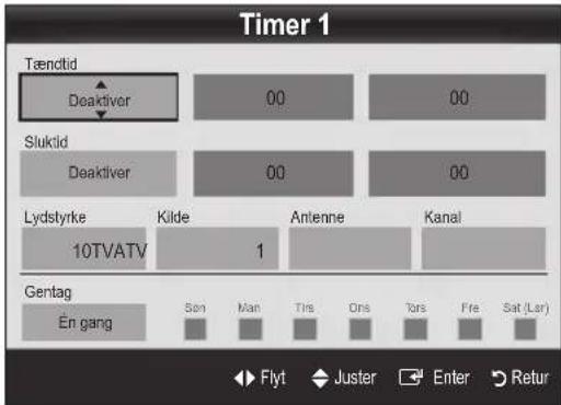 Timer 1 Tæntid Deaktiver 00 00 Sluktid Deaktiver 00 00 Lydstyrke 10TVATV Kilde 1 Antenne Kanal Gentag En gang Son Man Tirs Ons Tors Fre Sat (Lar) Flyt Juster Enter Return