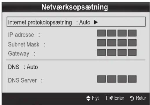 Netværksopsætning Internet protokolopsætning : Auto ► IP-adresse : Subnet Mask : Gateway : DNS : Auto DNS Server :