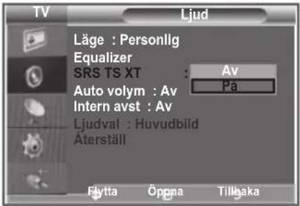 TV Ljud Läge : Personlig Equalizer SRS TS XT : Av Auto volym : Av Pa Intern avst : Av Ljudval : Huvudbild Äterställ Flytta Öpgna Tillgaka