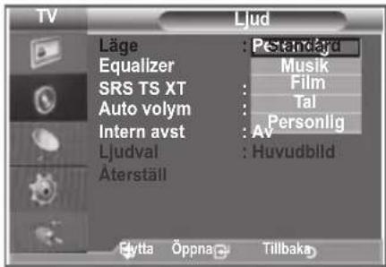 TV Ljud Läge : PStandard Equalizer SRS TS XT Auto volym Intern avst : Av Ljudval : Huvudbild Äterställ Eytta Öppna Tillbaka