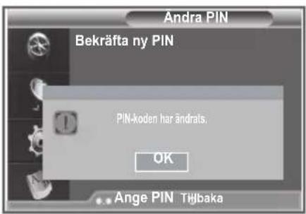 Andra PIN Bekräfta ny PIN PIN-koden har ändrats. OK Ange PIN Tõjbaka