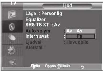 Ljud Läge : Personlig Equalizer SRS TS XT : Av Auto volym : Av Av Intern avst : Pa Ljudval : Huvudbild Äterställ Flutta Öppna Tillbaka