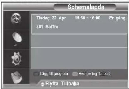 Schemalagda Tisdag 22 Apr 15:30 ~ 16:00 En gång 801 RalTre Lägg till program Redigering Ta sort Flytta Tillbaka