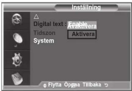 Inställning Digital text : Enable Avaktivera Tidszon System Aktivera Flytta Oppna Tillbaka