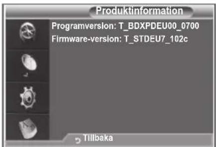 Produktinformation Programversion: T_BDXPDEU00_0700 Firmware-version: T_STDEU7_102c Tillbaka