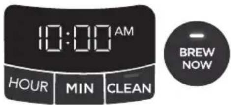 10:00 AM HOUR MIN CLEAN BREW NOW