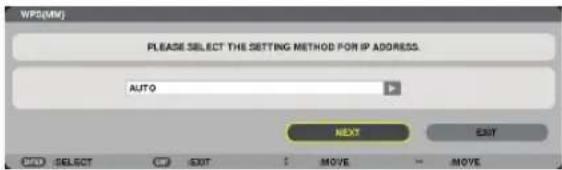 WPS(MN) PLEASE SELECT THE SETTING METHOD FOR IP ADDRESS. AUTO NEXT EXIT
