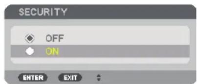 SECURITY OFF ON ENTER EXIT