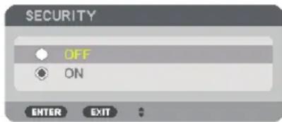 SECURITY OFF ON ENTER EXIT