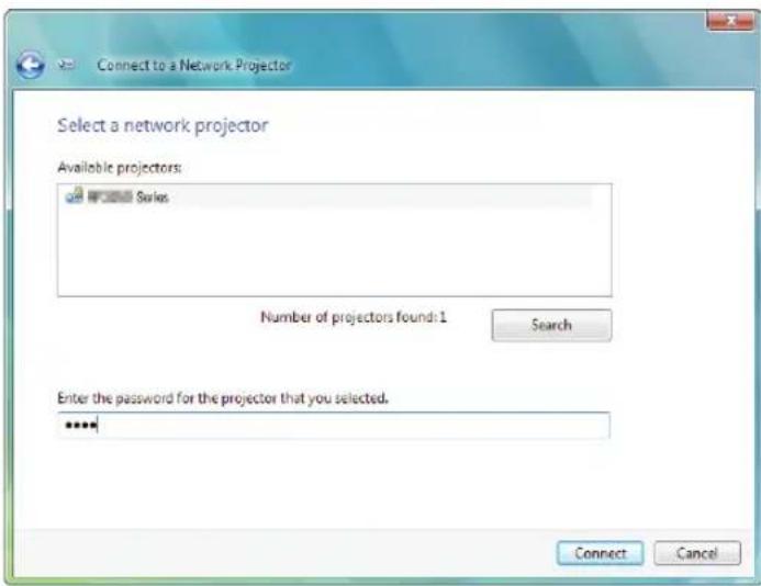 Connect to a Network Projector Select a network projector Available projectors: FPC30 Series Number of projectors found: 1 Search Enter the password for the projector that you selected. **** Connect Cancel
