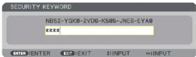 SECURITY KEYWORD NB52-YGK8-2VD6-K585-JNE6-EYA8 ***** ENTER :ENTER EXIT :EXIT $:INPUT ->:INPUT